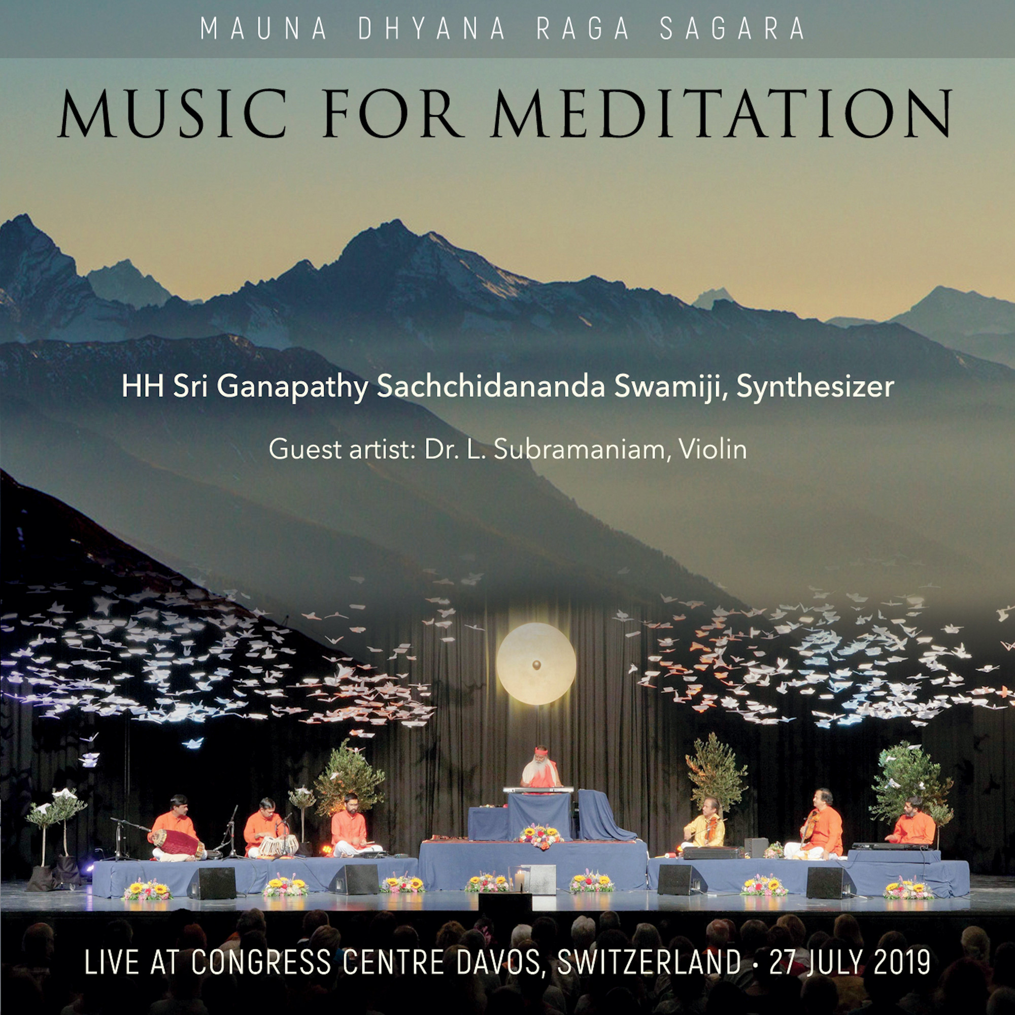 Mauna Dhyana Raga Sagara — Live in Davos